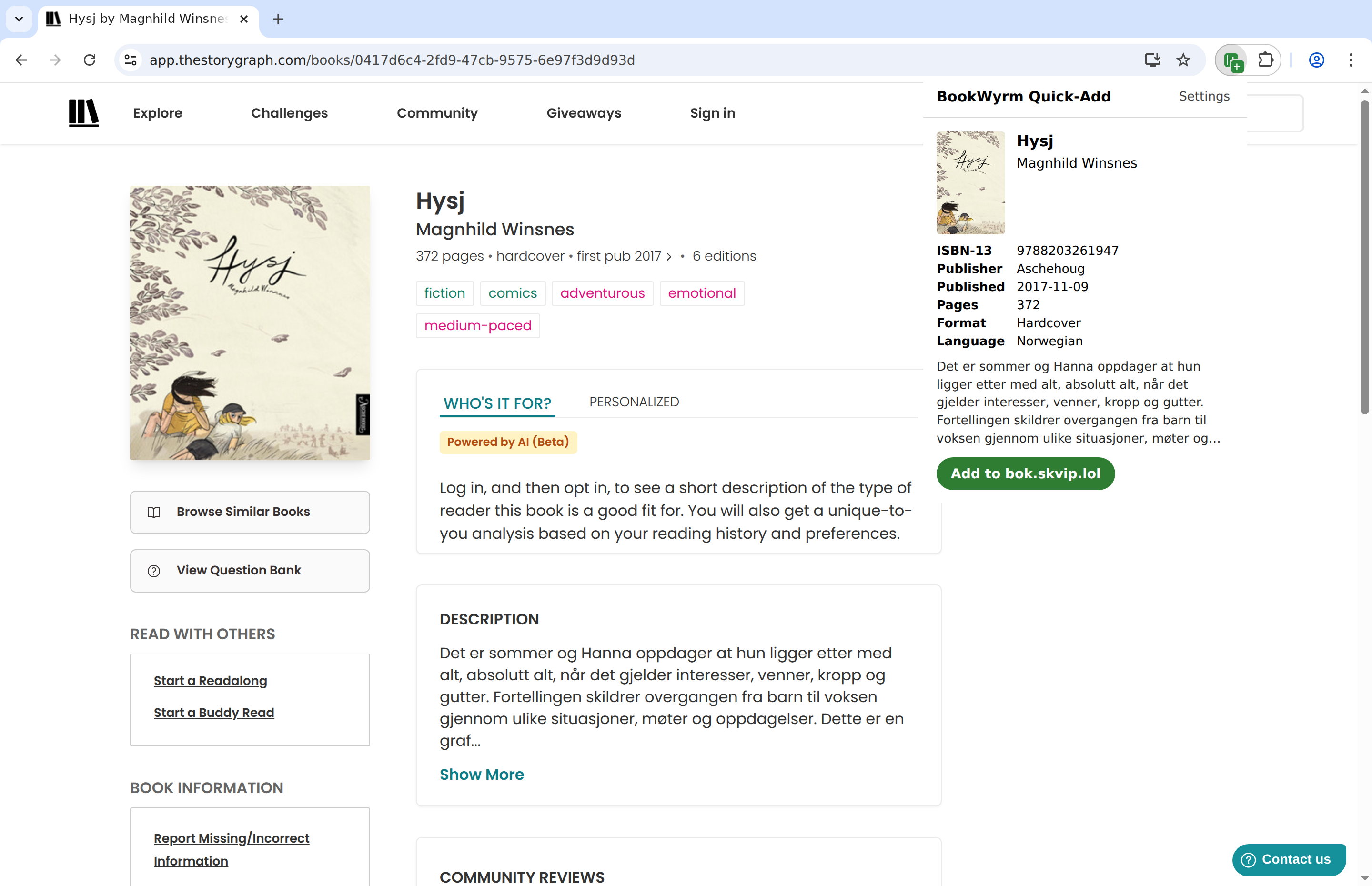 Skjermbilete av bok­sida for Hysj av Magnhild Winsnes på The StoryGraph. Til venstre ser vi bokomslaget med ei teikna jente og ein gut i eit landskap, og midt på sida står tittel, forfattar, sidetal og sjangermerke. Til høgre er eit BookWyrm Quick-Add-vindauge med bokinformasjon, ISBN og ein grøn knapp for å leggje boka til på bok.skvip.lol.